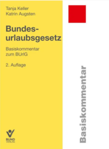 Bundesurlaubsgesetz Basiskommentar zum BUrlG, 2. Auflage